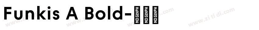 Funkis A Bold字体转换